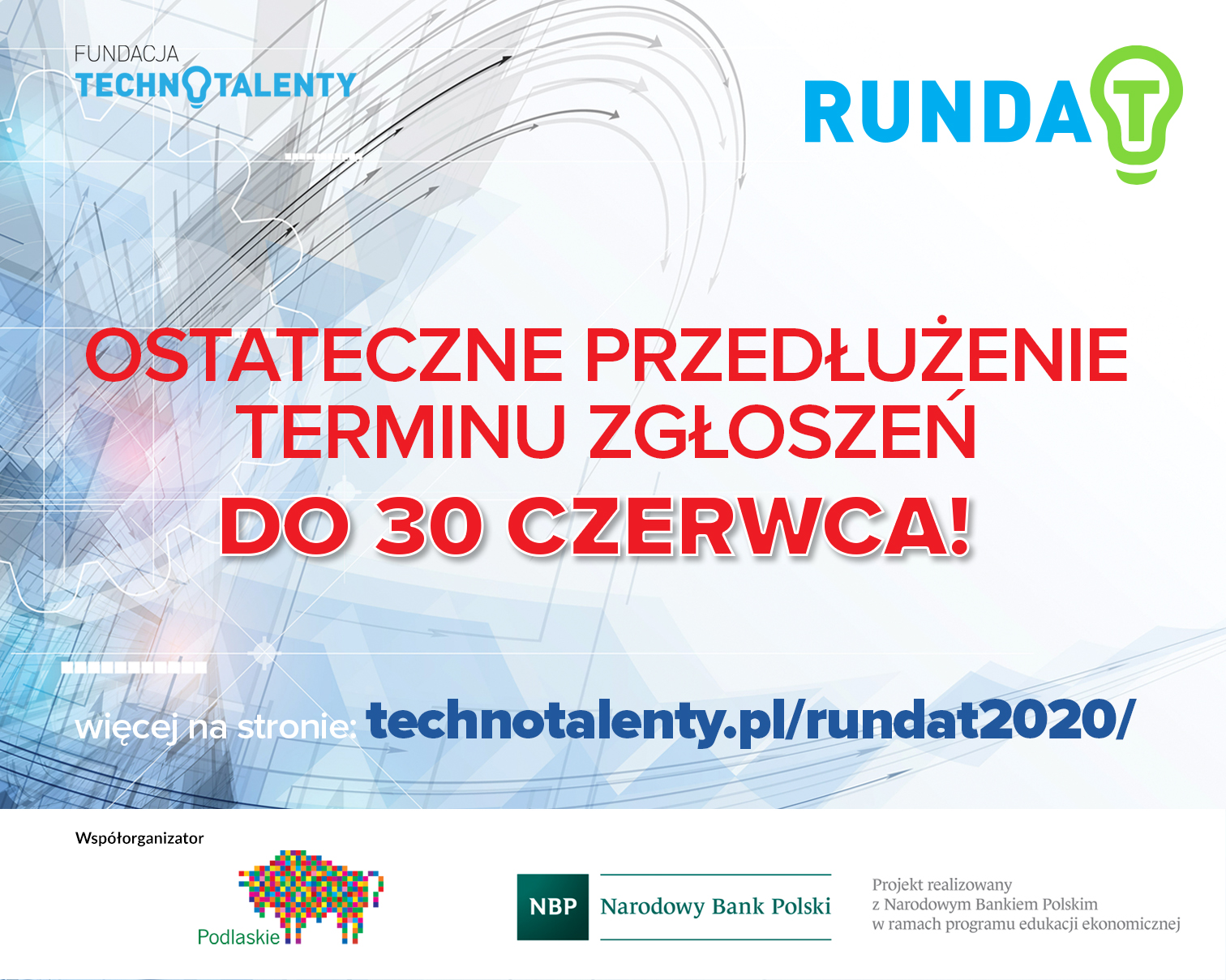 Plakat, Runda T ostateczne przedłużenie terminu zgłoszeń do 30 czerwca 2021 r.